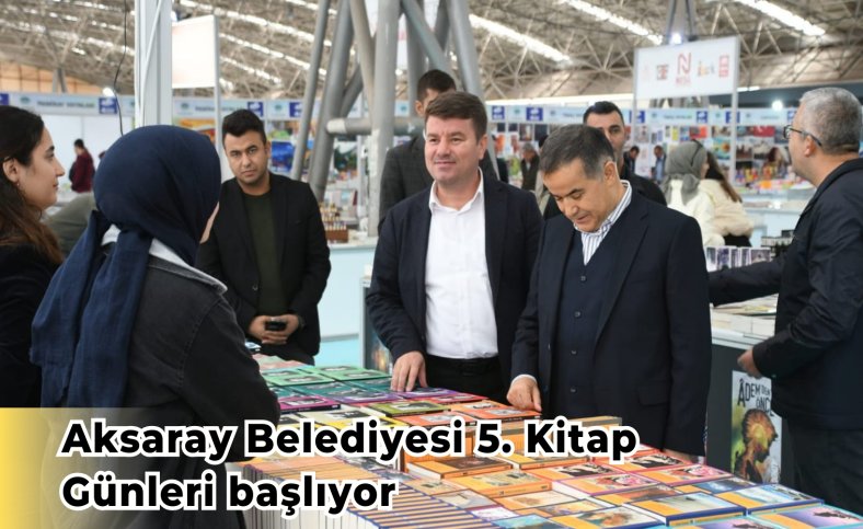 Aksaray Belediyesi 5. Kitap Günleri başlıyor