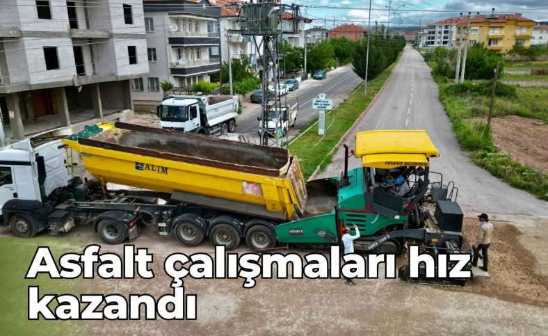 Asfalt çalışmaları hız kazandı