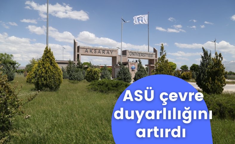 ASÜ çevre duyarlılığını artırdı