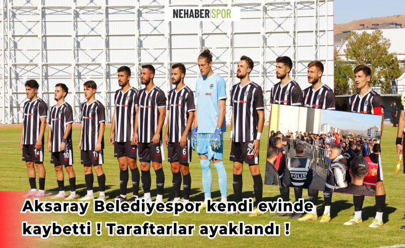 Aksaray Belediyespor kendi evinde kaybetti ! Taraftarlar ayaklandı !