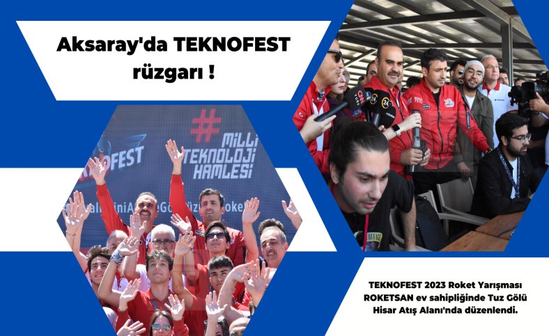 Aksaray'da TEKNOFEST rüzgarı !