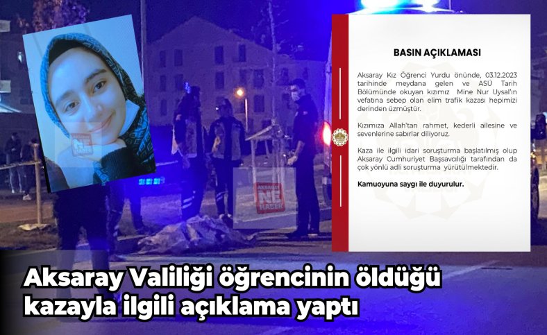 Aksaray Valiliği öğrencinin öldüğü kazayla ilgili açıklama yaptı