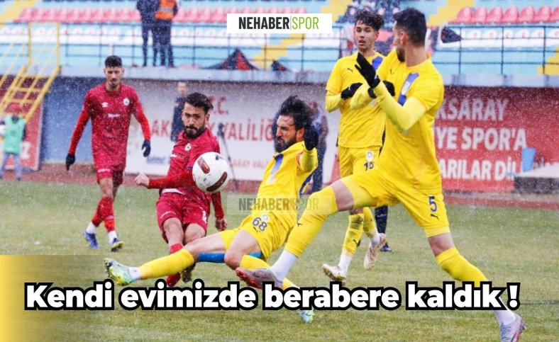 Kendi evimizde berabere kaldık !