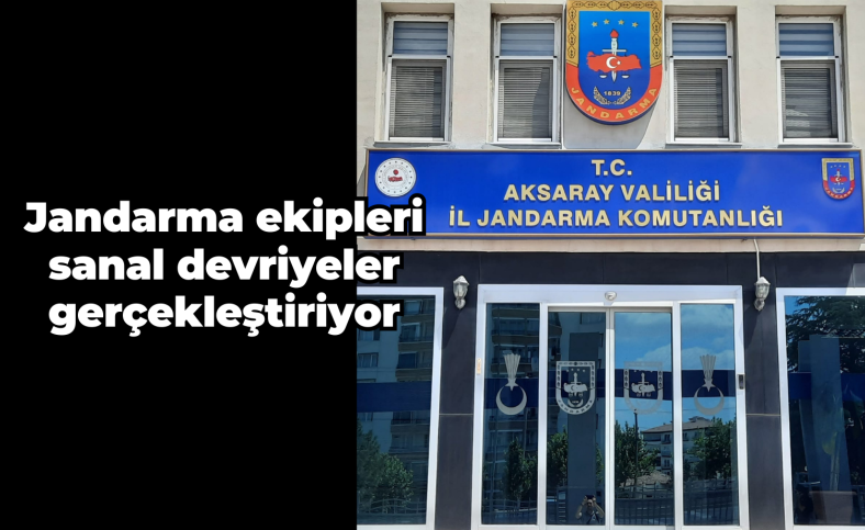 Jandarma ekipleri sanal devriyeler gerçekleştiriyor