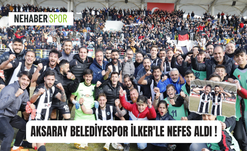 Aksaray Belediyespor İlker'le nefes aldı !