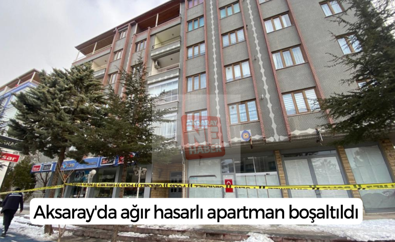 Aksaray'da ağır hasarlı apartman boşaltıldı