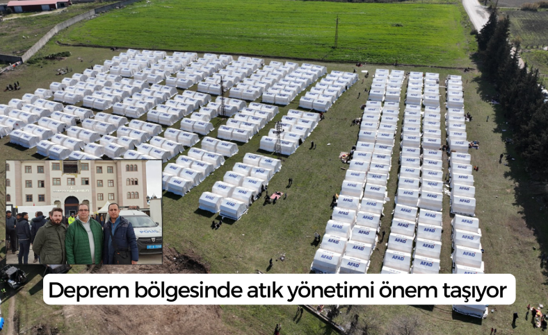 Deprem bölgesinde atık yönetimi önem taşıyor