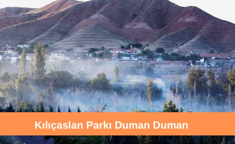 Kılıçaslan Parkı Duman Duman