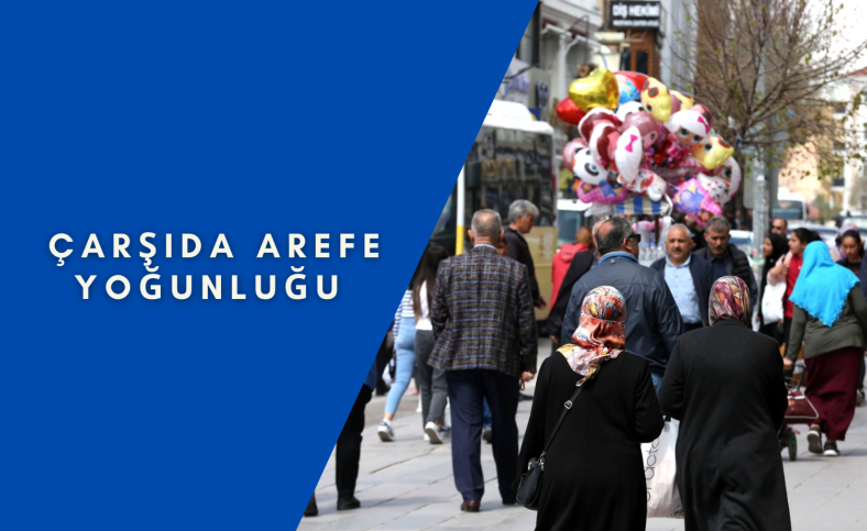 Çarşıda arefe yoğunluğu