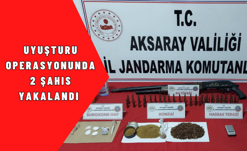 Uyuşturu operasyonunda 2 şahıs yakalandı