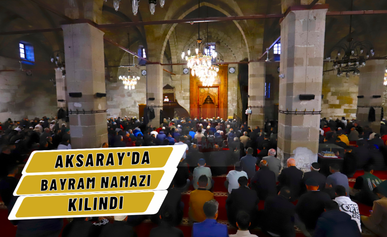 Aksaray'da Ramazan Bayramı namazı kılındı