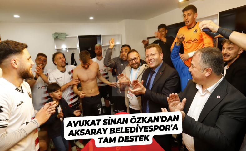 Avukat Sinan Özkan'dan Aksaray Belediyespor'a tam destek