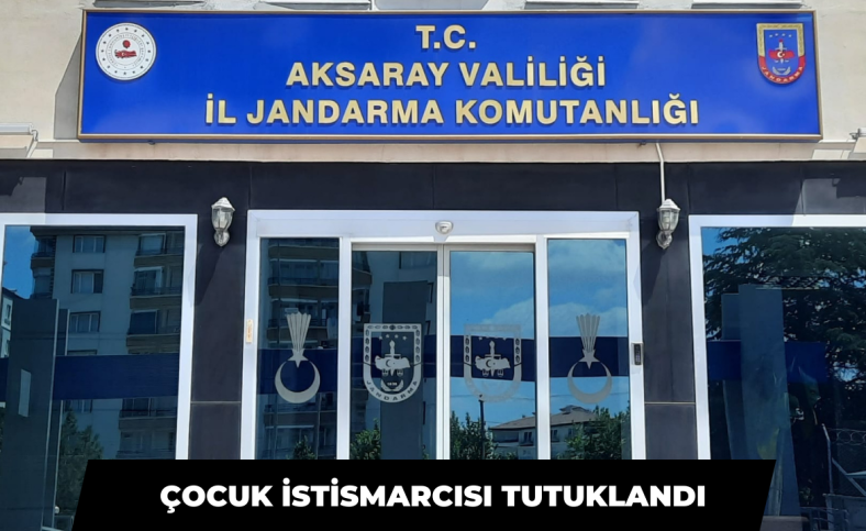 Çocuk istismarcısı tutuklandı