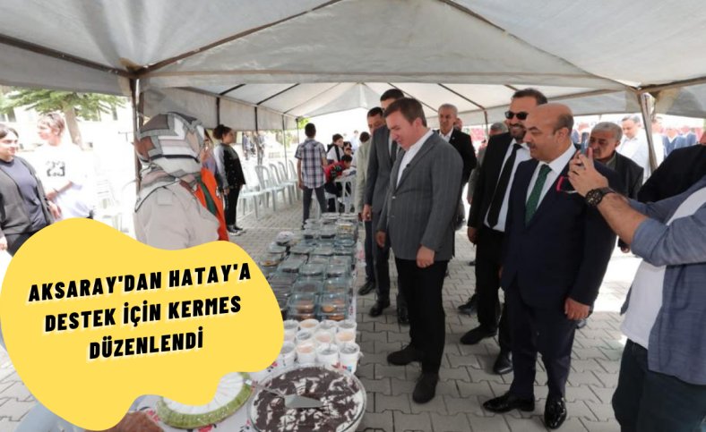 Aksaray'dan Hatay'a destek için kermes düzenlendi