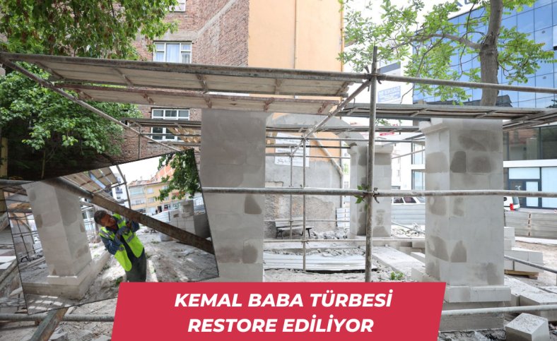 Kemal Baba Türbesi restore ediliyor