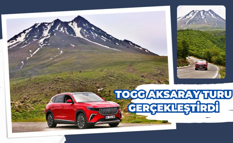 TOGG Aksaray turu gerçekleştirdi