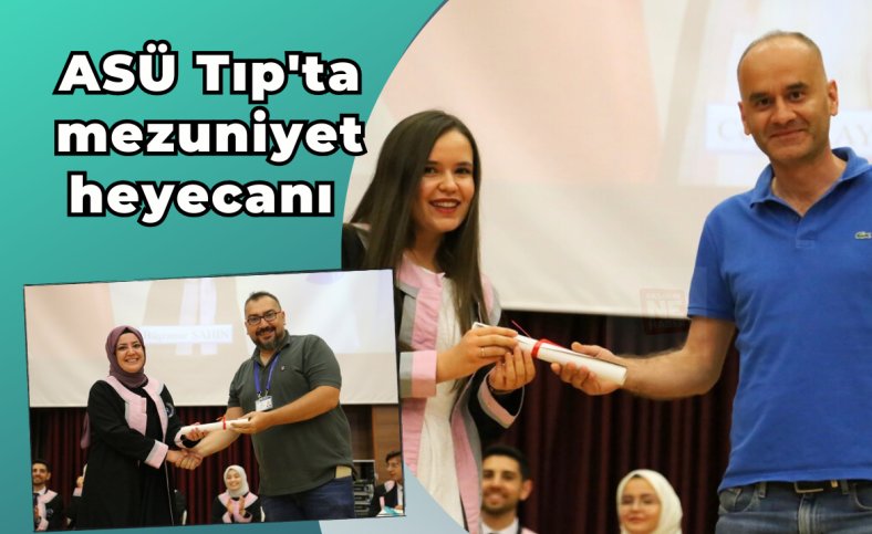 ASÜ Tıp'ta mezuniyet heyecanı