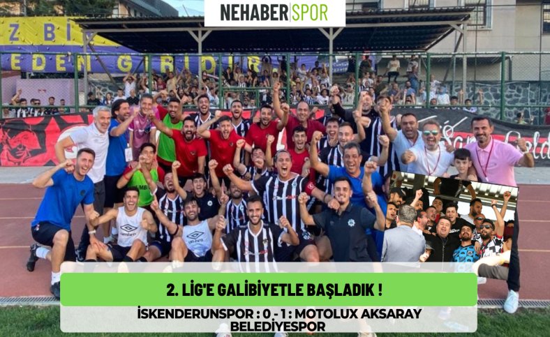 2. Lig'e galibiyetle başladık !