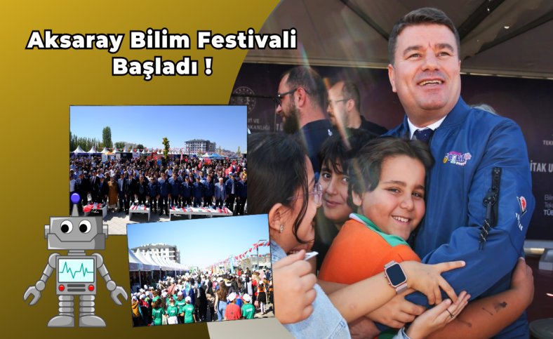 Aksaray Bilim Festivali Başladı !