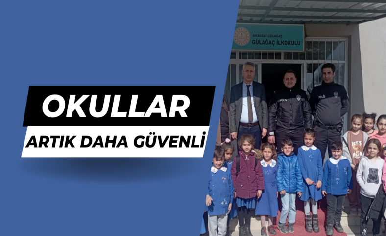 Aksaray'da okullar artık daha güvenli