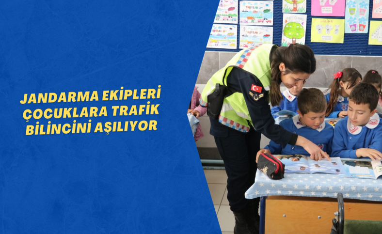 Jandarma ekipleri çocuklara trafik bilincini aşılıyor