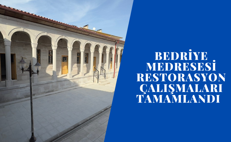 Bedriye Medresesi restorasyon çalışmaları tamamlandı