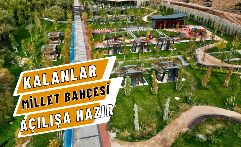 Kalanlar Millet Bahçesi açılışa hazır