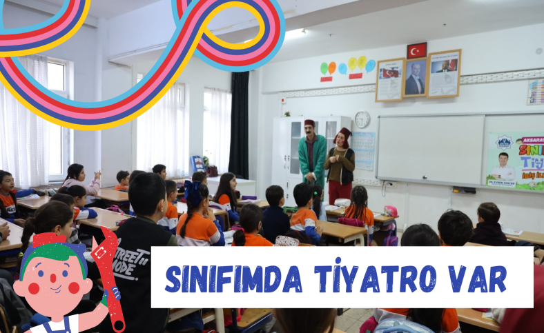 Sınıfımda tiyatro var