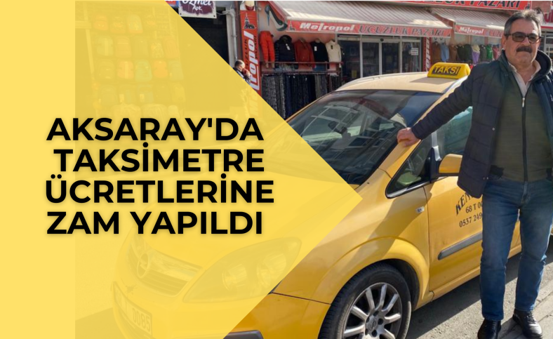 Taksimetre ücretleri zamlandı